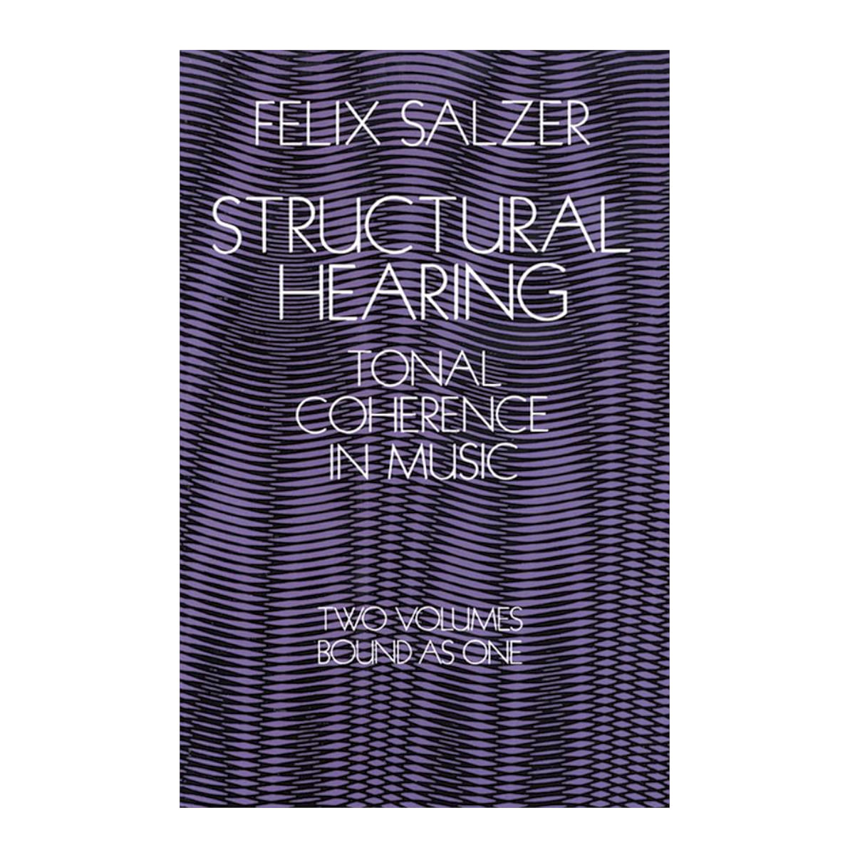 Structural Hearing - Tonal Coherence in Music