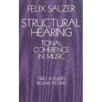 Structural Hearing - Tonal Coherence in Music