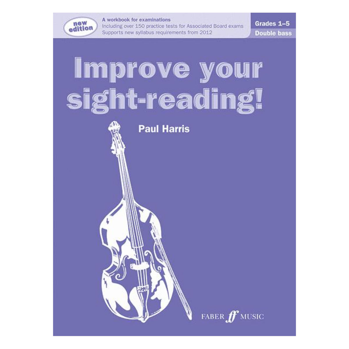 Improve your Sight-Reading, Double Bass - Grades 1-5 New Edition