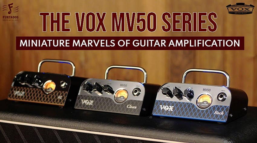 The VOX MV50 Series: Miniature Marvels of Guitar Amplification